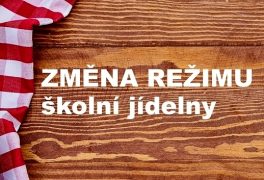 Změna režimu školní jídelny