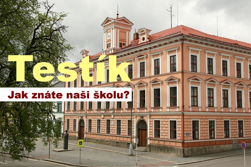 Jak znáte naši školu?