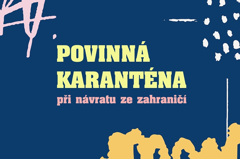 Povinná karanténa při návratu ze zahraničí