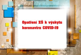 Opatření ZŠ k výskytu koronaviru COVID-19