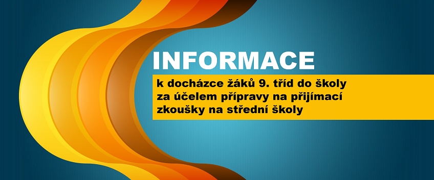 Informace k docházce žáků 9. tříd do školy